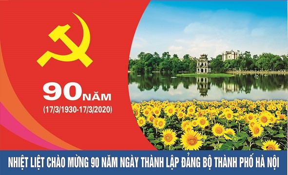 Đảng bộ Thành phố Hà Nội - 90 năm sắt son niềm tin với Đảng