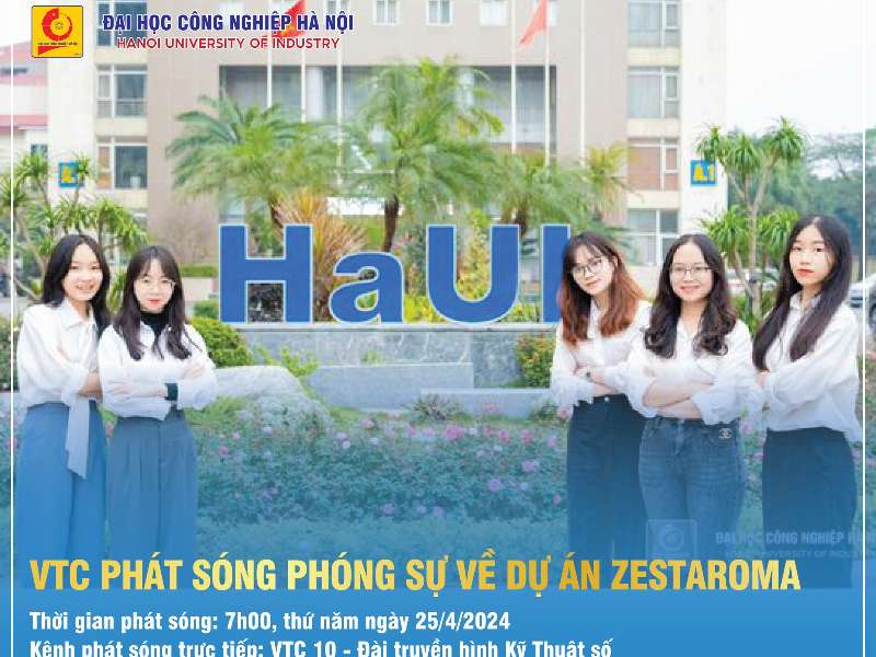 Đài truyền hình kỹ thuật số VTV phát sóng phóng sự về dự án Zest Aroma - Nhóm sinh viên khởi nghiệp HaUI