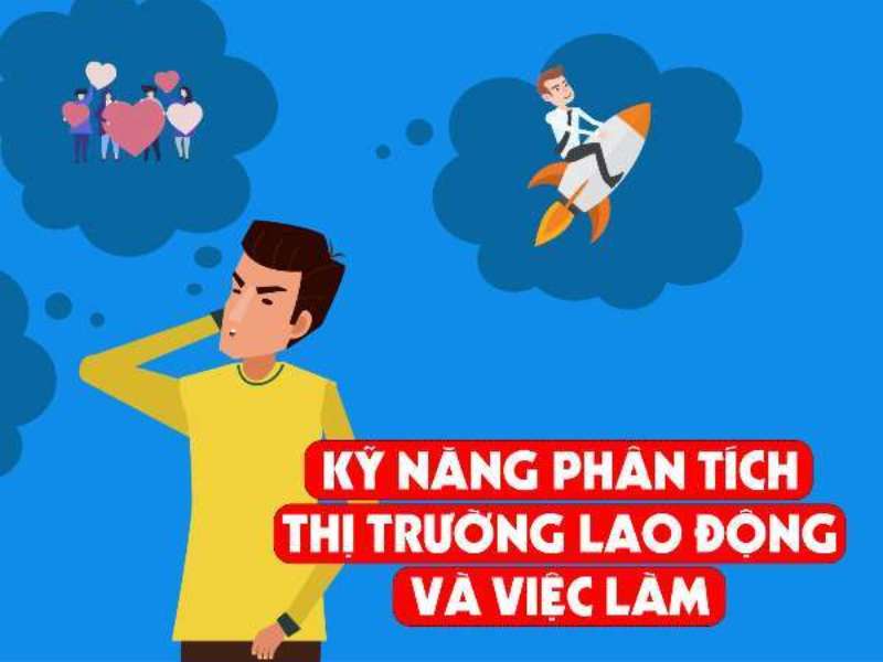Kỹ năng phân tích thị trường lao động và việc làm